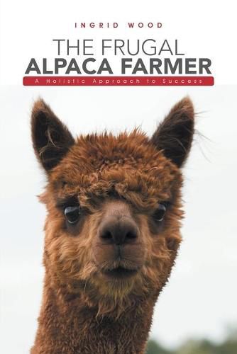 Cover image for The Frugal Alpaca Farmer