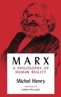 Cover image for Marx: A Philosophy of Human Reality