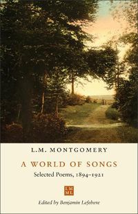 Cover image for A World of Songs: Selected Poems, 1894-1921