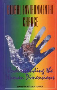 Cover image for Global Environmental Change: Understanding the Human Dimensions