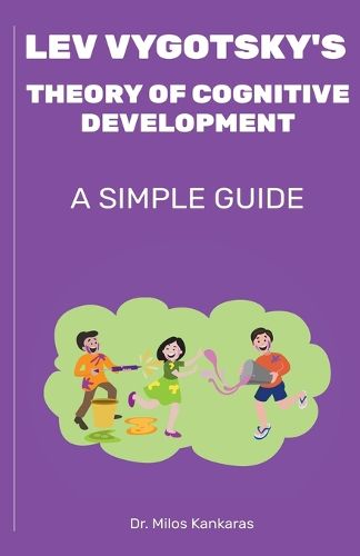 Cover image for Lev Vygotsky's Theory of Cognitive Development