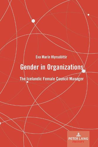 Cover image for Gender in Organizations: The Icelandic Female Council Manager