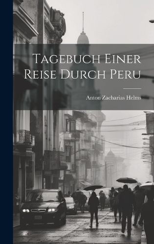 Cover image for Tagebuch Einer Reise Durch Peru