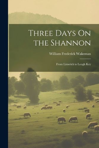 Three Days On the Shannon