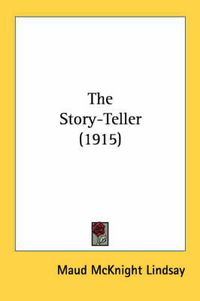 Cover image for The Story-Teller (1915)