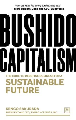 Cover image for Bushido Capitalism: The code to redefine business for a sustainable future