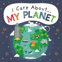 Cover image for I Care About: My Planet