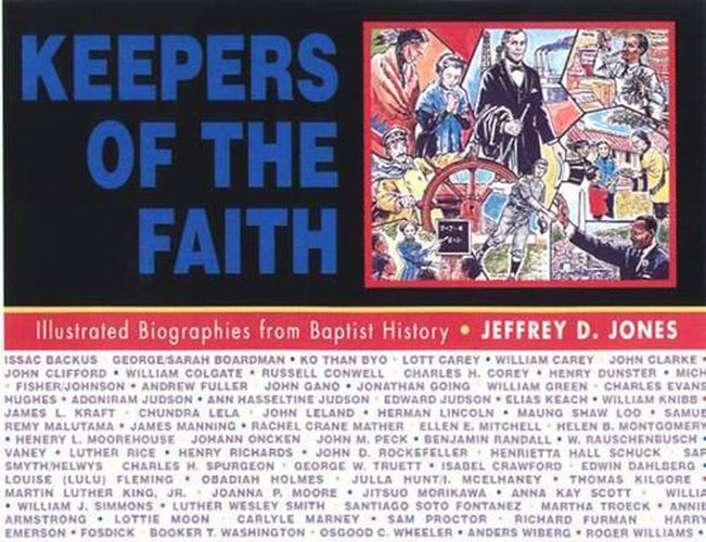 Cover image for Keepers of the Faith: Illustrated Biographies from Baptist History