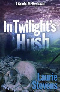 Cover image for In Twilight's Hush