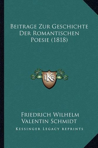 Beitrage Zur Geschichte Der Romantischen Poesie (1818)