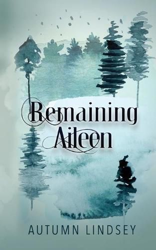 Cover image for Remaining Aileen: Book One