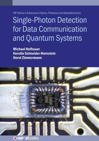 Cover image for Single-Photon Detection for Data Communication and Quantum Systems