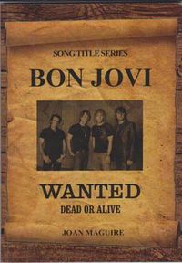 Cover image for Bon Jovi: Wanted Dead or Alive