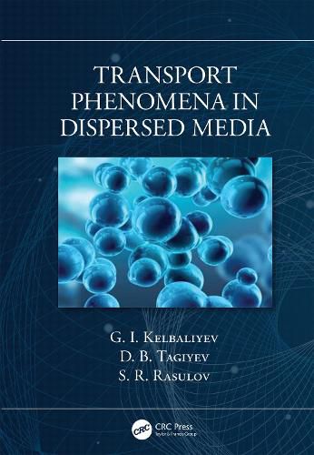 Cover image for Transport Phenomena in Dispersed Media