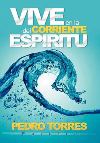 Cover image for Vive en la Corriente del Espiritu