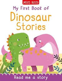 Cover image for My First Book of Dinosaur Stories