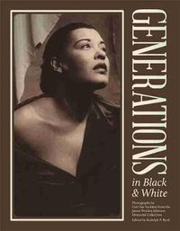 Cover image for Generations in Black and White: Photographs from the James Weldon Johnson Memorial Collection