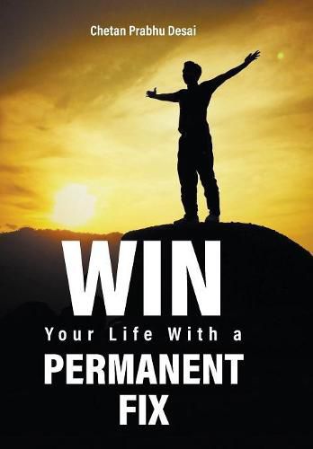 Cover image for Win Your Life with a Permanent Fix