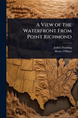 Cover image for A View of the Waterfront From Point Richmond