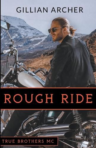 Cover image for Rough Ride: A True Brothers MC Novel