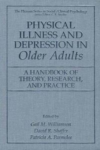 Cover image for Physical Illness and Depression in Older Adults: A Handbook of Theory, Research, and Practice