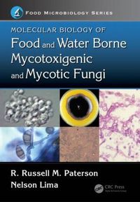 Cover image for Molecular Biology of Food and Water Borne Mycotoxigenic and Mycotic Fungi