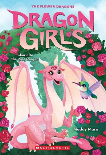 Cover image for Charlotte the Rose Dragon (Dragon Girls #20)