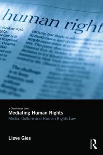 Cover image for Mediating Human Rights: Media, Culture and Human Rights Law