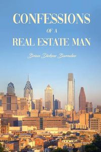 Cover image for Confessions of a Real Estate Man