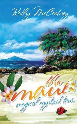 Cover image for The Maui Magical Mystical Tour