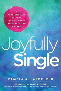 Cover image for Joyfully Single