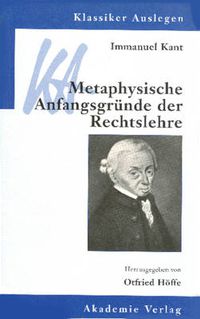 Cover image for Immanuel Kant: Metaphysische Anfangsgrunde der Rechtslehre