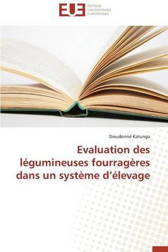 Cover image for Evaluation Des L gumineuses Fourrag res Dans Un Syst me D levage