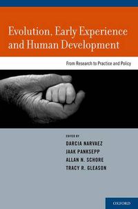 Cover image for Evolution, Early Experience and Human Development: From Research to Practice and Policy