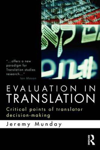 Cover image for Evaluation in Translation: Critical points of translator decision-making