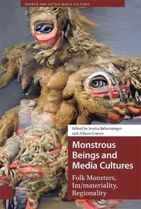 Cover image for Monstrous Beings and Media Cultures