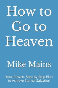 Cover image for How to Go to Heaven