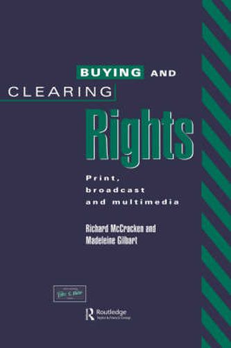 Cover image for Buying and Clearing Rights: Print, Broadcast and Multimedia