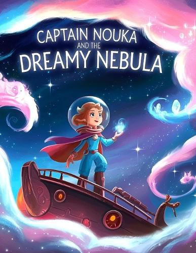 Cover image for Captain Nouka and the Dreamy Nebula