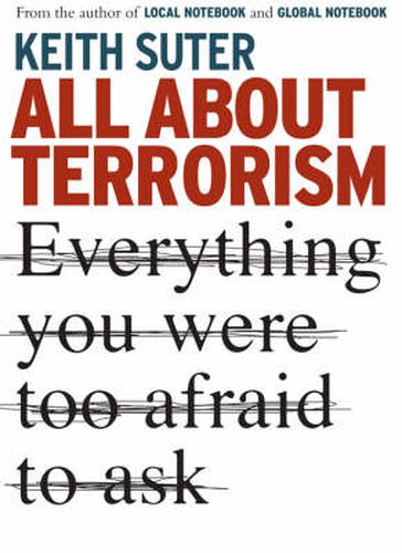 Cover image for All About Terrorism: Everything You Were Too Afraid to Ask