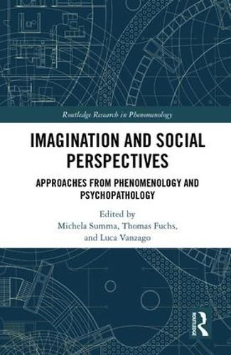 Cover image for Imagination and Social Perspectives: Approaches from Phenomenology and Psychopathology