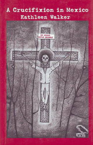 Cover image for A Crucifixion in Mexico