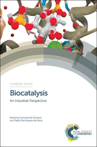 Cover image for Biocatalysis: An Industrial Perspective