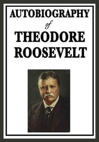 Cover image for Autobiography of Theodore Roosevelt