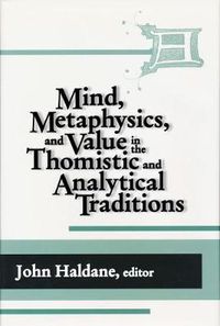 Cover image for Mind, Metaphysics, and Value in the Thomistic and Analytical Traditions