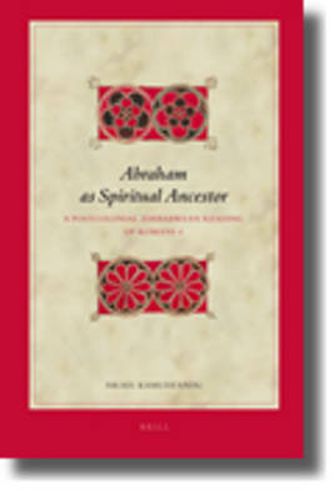 Cover image for Abraham as Spiritual Ancestor: A Postcolonial Zimbabwean Reading of Romans 4
