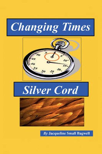 Cover image for Changing Times & Silver Cord