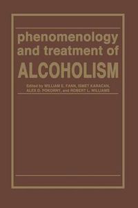 Cover image for Phenomenology and Treatment of ALCOHOLISM