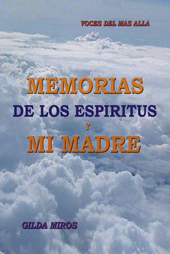 Cover image for Memorias de Los Espiritus y Mi Madre