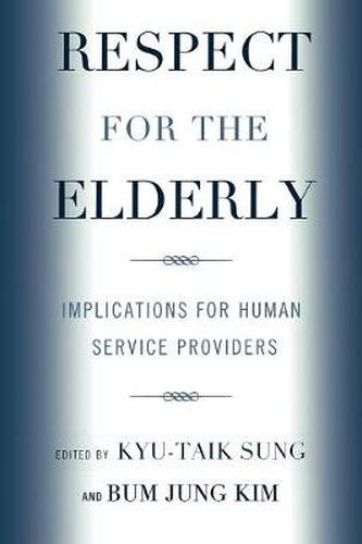 Cover image for Respect for the Elderly: Implications for Human Service Providers